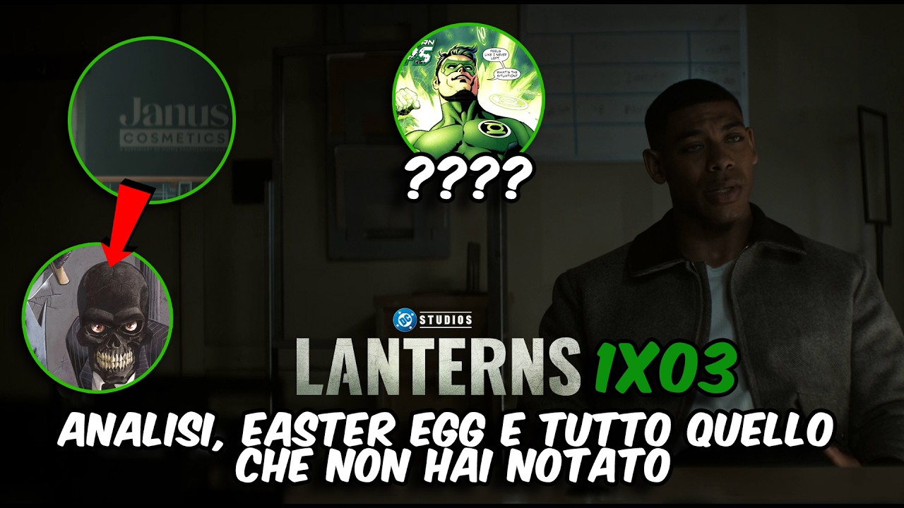 LANTERNS 1x03 - ANALISI, EASTER EGG E TUTTO QUELLO CHE NON HAI NOTATO
