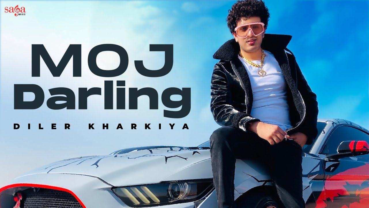 MOJ DARLING LYRICS - DILER KHARKIYA - AMAN JAJI