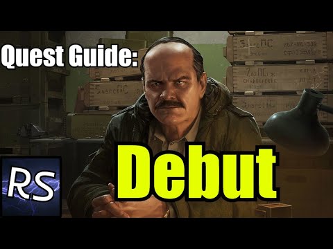 Debut Quest Guide - Escape From Tarkov