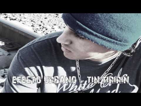 EFECTO URBANO - TIN TIRIRIN