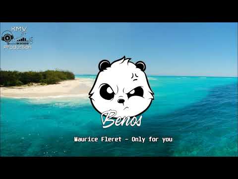 BENOS x MAURICE FLERET - Only for you my love ( Remix 2023 )