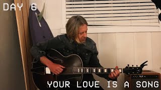 Your Love Is a Song (Live from Home)
