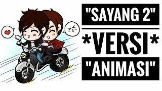 Download lagu LIRIK SAYANG 2 VERSI REGGAE SKA86 || VERSI ANIMASI mp3