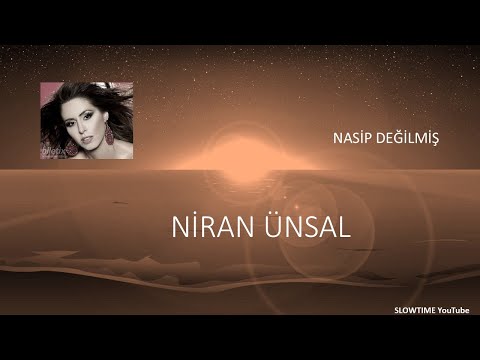 NİRAN ÜNSAL NASİP DEĞİLMİŞ SLOWTIME