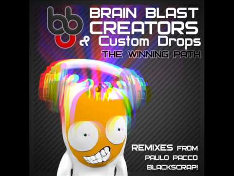 Custom Drops & Brain Blast Creators - The Winning Path (Original mix)