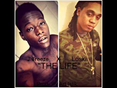 J Breeze Guapo X Loski "The Life" (Prod. By Art Istik) **NEW POP MUSIC**