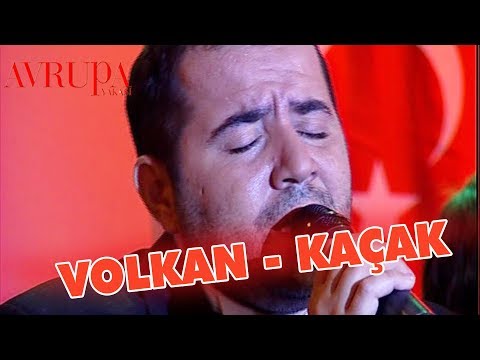 Volkan "Kaçak" Şarkısını Söylüyor - Avrupa Yakası