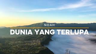 Download lagu Noah - Dunia Yang Terlupa | Lyrics Video mp3