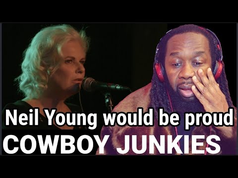 Wow! First time hearing COWBOY JUNKIES Powderfinger - REACTION