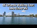 4K Orlando Walking Tour Lake Eola Park
