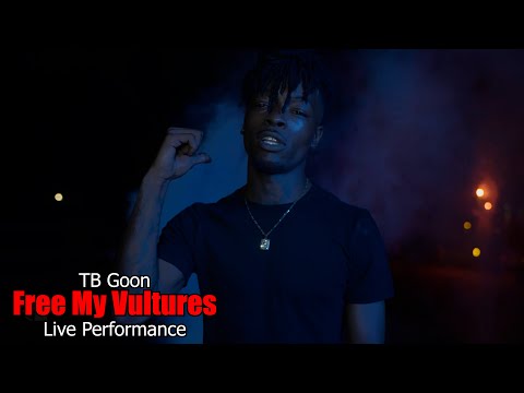TB Goon - Free My Vultures (Live Performance) @SNGFilmz