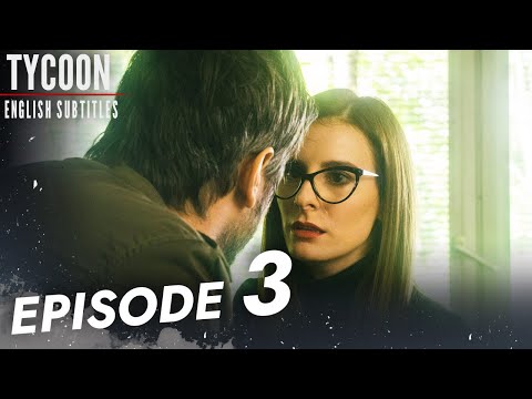 Tycoon Series - Episode 3 English Subtitles | Tajkun