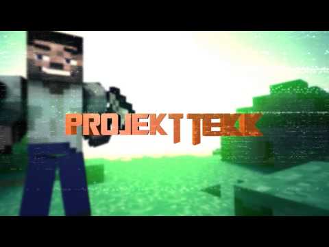 Projekt Tekk MINECRAFT [TEKKIT] Intro !