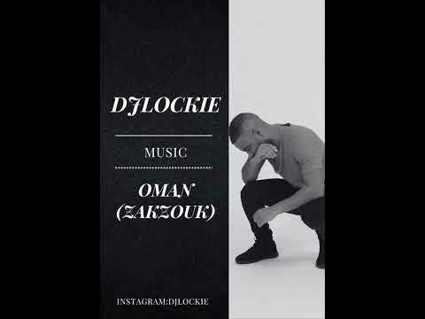 DJ Lockie - Oman (ZakZouk)