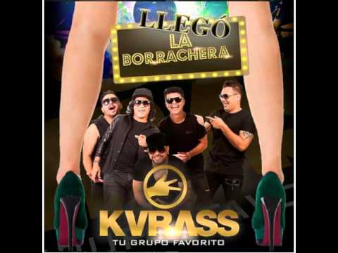 La Borrachera - Grupo Kvrass