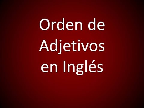 Ingles Americano - Orden de Adjetivos (Leccion 279)
