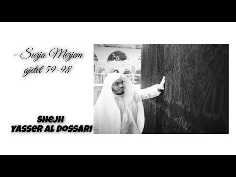 Surja Merjem (59-98) - Recitim i bukur nga Yasser Al Dossari