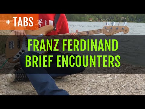 Franz Ferdinand - Brief Encounters (Bass Cover with TABS!)