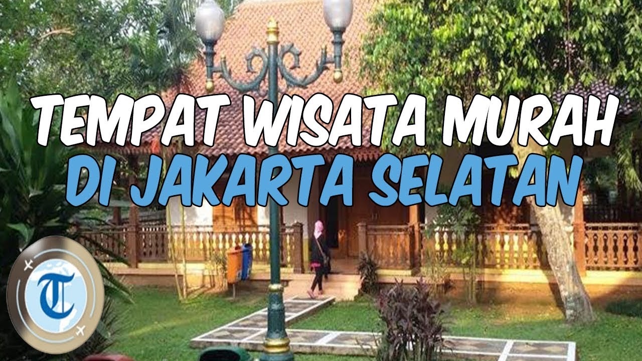 7 Tempat Wisata Murah di Jakarta Selatan, Edukatif dan Instagramable