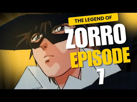 The Legend of Zorro Episode 7 - The Masked Hero's Daring Rescue!