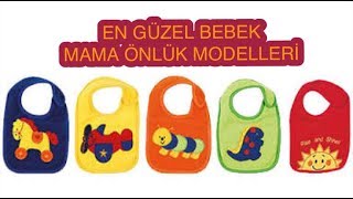 EN GÜZEL BEBEK MAMA ÖNLÜK MODELLERİ