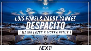 Luis Fonsi &amp; Daddy Yankee - Despacito (Major Lazer &amp; Moska Remix)