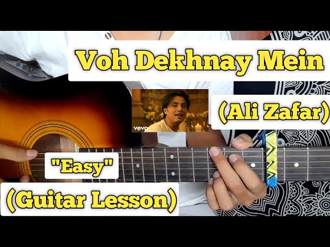 Voh Dekhnay Mein - Ali Zafar | Guitar Lesson | Easy Chords | (London Paris New York)