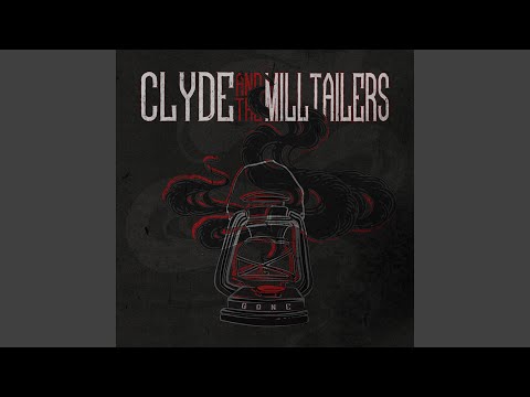 Cut - Clyde and the Milltailers