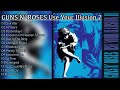 Guns N Roses Use Your Illusion II Full Album