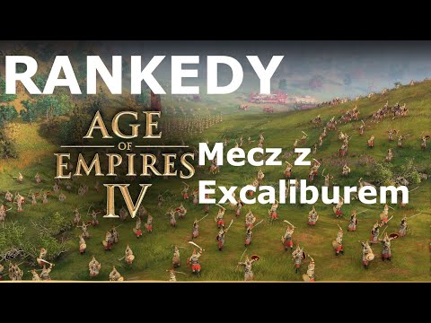 Age of Empires 4 Multiplayer - Mecz z Excaliburem