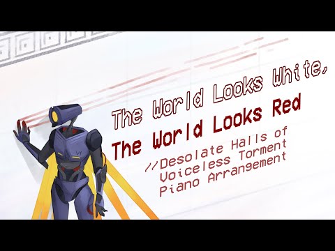 The World Looks White & Red // "Desolate Halls of Voiceless Torment" Piano Arrangement [ULTRAKILL]