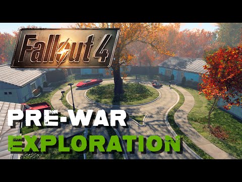 Pre War Exploration - Fallout 4