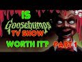 Is Goosebumps The TV Show Worth It Part 1