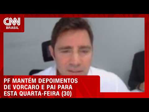 Vorcaro e pai depõem à PF; saiba quais pontos serão esclarecidos | BASTIDORES CNN