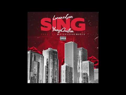 Lorenzo Sun - Sing ft. Yung Chillin (Prod. @steviepremusic)