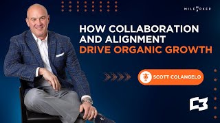 How Collaboration and Alignment Drive Organic Growth