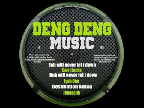DAN I LOCKS, Jah will never let I down / Musical Soldier, DENG DENG MUSIC, DENG12001, OUT NOW!!!