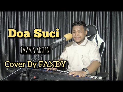 Doa Suci_ IMAM S ARIFIN Cover By FANDY
