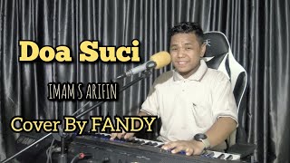 Download lagu Doa Suci_ IMAM S ARIFIN Cover By FANDY mp3