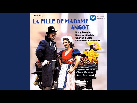 La Fille De Madame Angot - Acte 2 : Duo "Jours Fortunés"