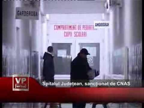 Spitalul Județean, sancționat de CNAS