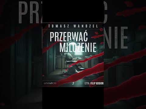 Przerwać milczenie Komisarz Oczko 3 Autor Tomasz Wandzel Z  Filip Kosior Kryminały po Polsku KSIĄŻKA