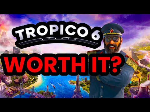 Is Tropico 6 Worth It? A Comprehensive Review