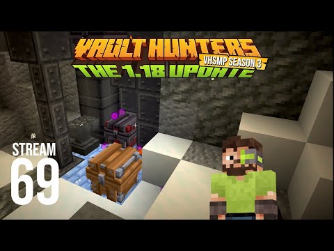 Vault Hunters SMP Season 3 - Stream 69 VOD - Vault Hunters 1.18