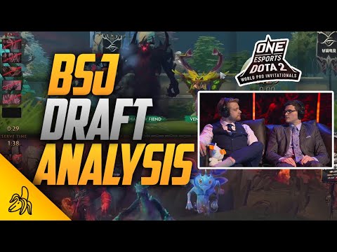 BSJ Draft Analysis | ONE Esports Dota 2 Singapore World Pro Invitational Tournament
