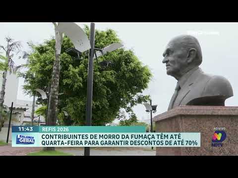 Refis 2026 em Morro da Fumaça oferece descontos de até 70%