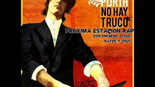 14- Próxima estación rap- Porta Ft. Enigmah, Cloud, Nayck y Chus.