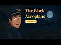 The Black Aeroplane Class 10 Two Stories About Flying Class 10 Part 2 In Hindi The Black Aeroplane
