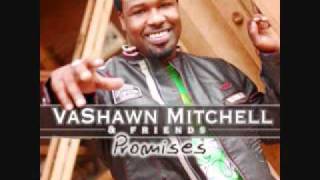 Vashawn Mitchell - Promises