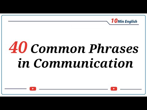 40 Common Phrases in Communication - Everyday English
